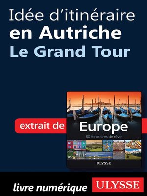 cover image of Idée d'itinéraire en Autriche--Le Grand Tour